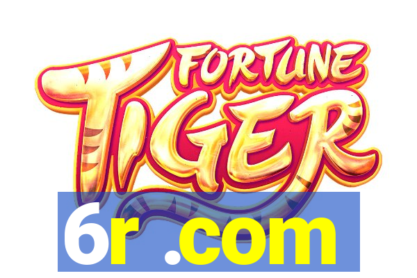 6r .com